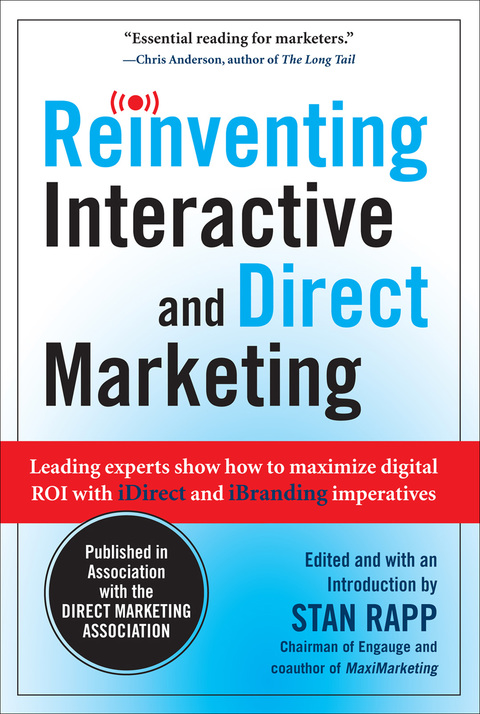 Cover image for book Reinventing Interactive and Direct Marketing: Leading Experts Show How to Maximize Digital ROI with iDirect and iBranding Imperatives