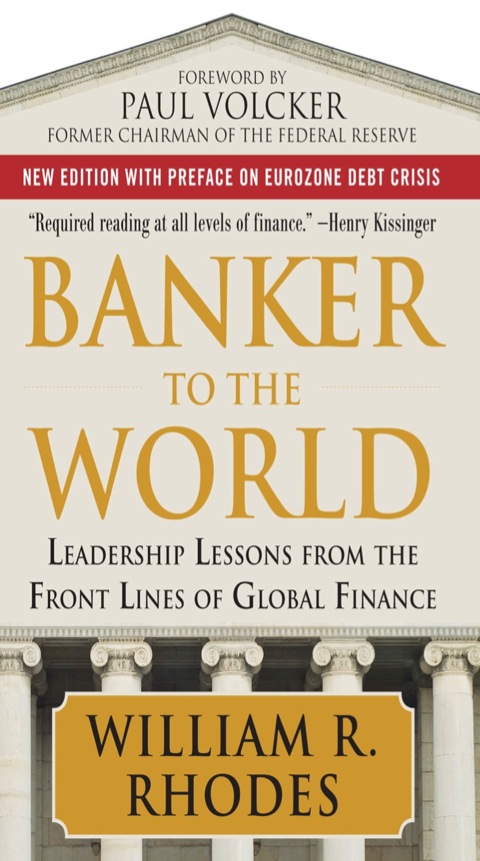 Cover image for book Banker to the World: Leadership Lessons From the Front Lines of Global Finance