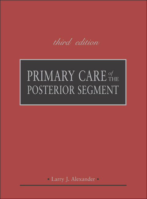 Cover image for book Primary Care of the Posterior Segment, Third Edition