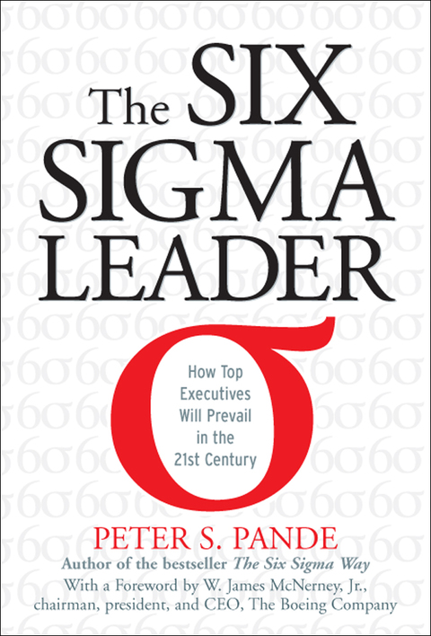 Cover image for book The Six Sigma Leader: How Top Executives Will Prevail in the 21st Century