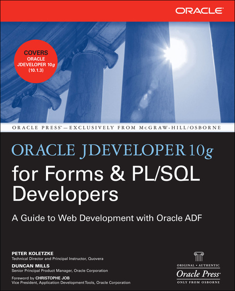 Cover image for book Oracle JDeveloper 10g for Forms & PL/SQL Developers: A Guide to Web Development with Oracle ADF