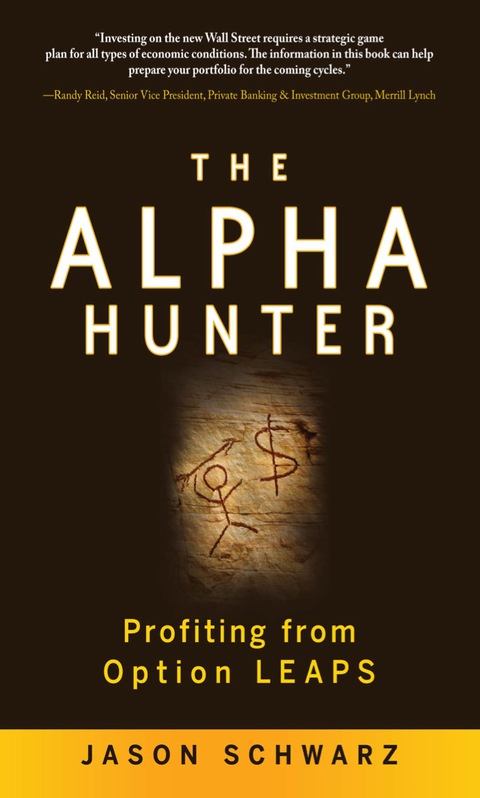 Cover image for book The Alpha Hunter: Profiting from Option LEAPS