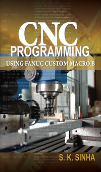 CNC Programming Using Fanuc Custom Macro B 1st Edition | 9780071713320 ...