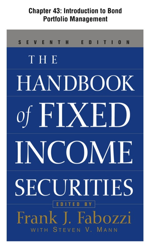 Cover image for book The Handbook of Fixed Income Securities, Chapter 43 - Introduction to Bond Portfolio Management