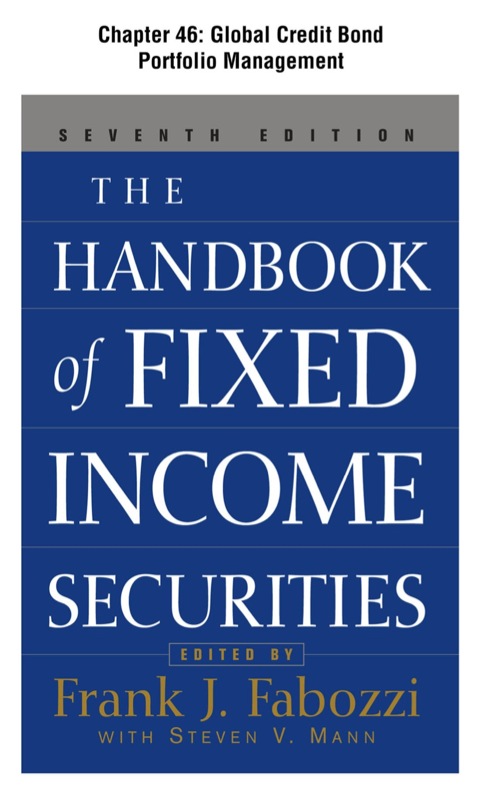 Cover image for book The Handbook of Fixed Income Securities, Chapter 46 - Global Credit Bond Portfolio Management