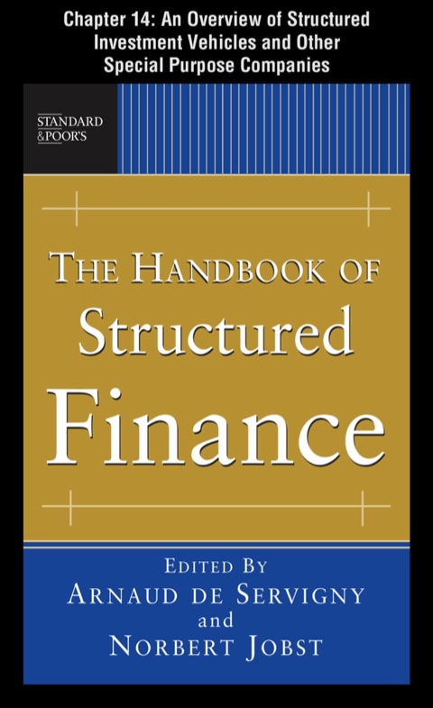 Cover image for book The Handbook of Structured Finance, Chapter 15 - An Overview of Structured Investment Vehicles and Other Special Purpose Companies