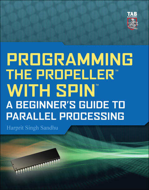 Cover image for book Programming the Propeller with Spin: A Beginner's Guide to Parallel Processing