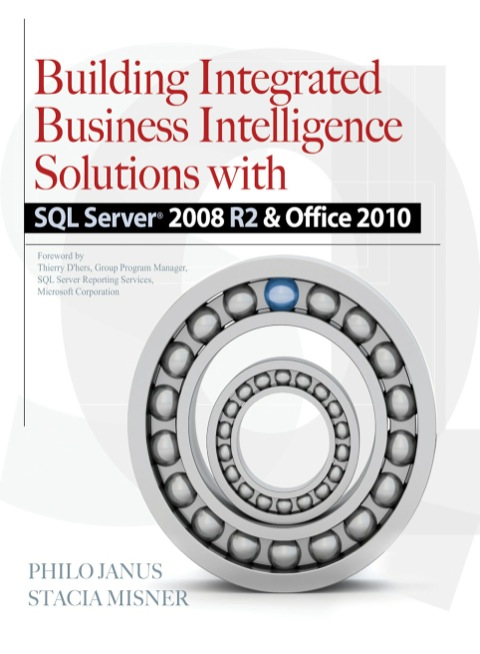 Cover image for book Building Integrated Business Intelligence Solutions with SQL Server 2008 R2 & Office 2010