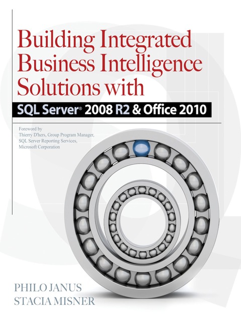 Cover image for book Building Integrated Business Intelligence Solutions with SQL Server 2008 R2 & Office 2010