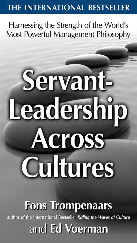 Cover image for book Servant-Leadership Across Cultures:  Harnessing the Strengths of the World's Most Powerful Management Philosophy