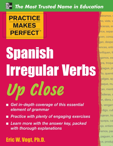 Cover image for book Practice Makes Perfect: Spanish Irregular Verbs Up Close