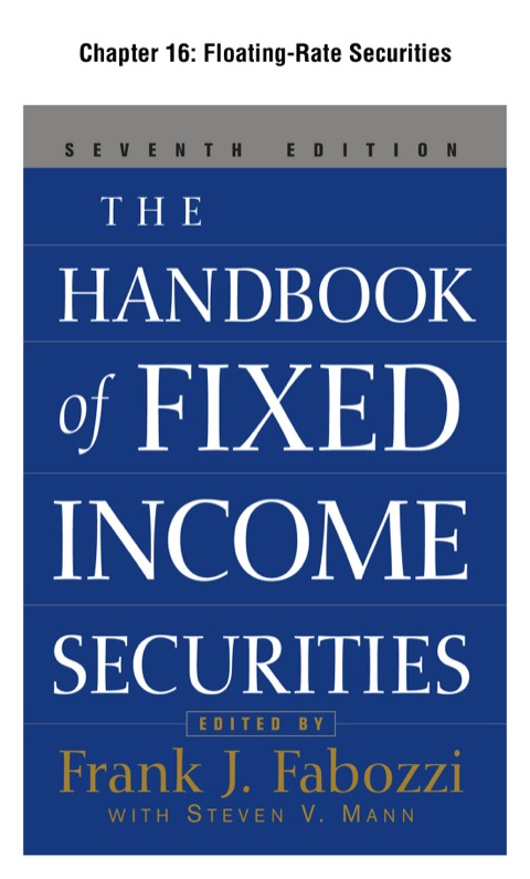 Cover image for book The Handbook of Fixed Income Securities, Chapter 16 - Floating-Rate Securities