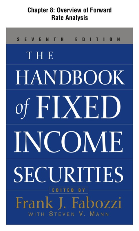 Cover image for book The Handbook of Fixed Income Securities, Chapter 8 - Overview of Forward Rate Analysis