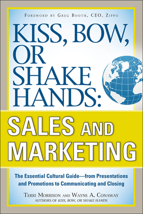 Cover image for book Kiss, Bow, or Shake Hands, Sales and Marketing: The Essential Cultural Guide—From Presentations and Promotions to Communicating and Closing