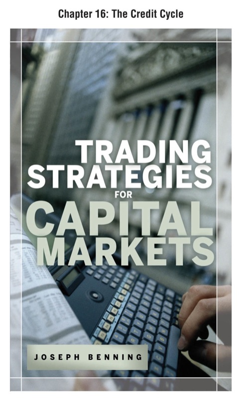 Cover image for book Trading Stategies for Capital Markets, Chapter 16 - The Credit Cycle