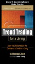 Trend Trading for a Living, Chapter 7 - Determining General Market Direction - Thomas K. Carr