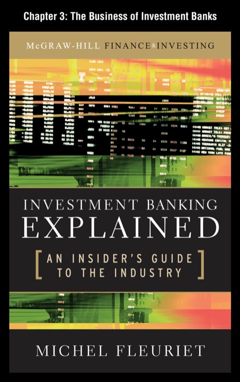 Cover image for book Investment Banking Explained, Chapter 3 - The Business of Investment Banks