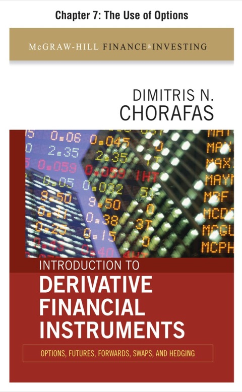 Cover image for book Introduction to Derivative Financial Instruments, Chapter 7 - The Use of Options
