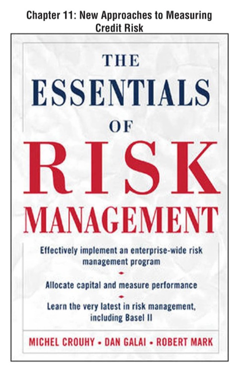 Cover image for book The Essentials of Risk Management, Chapter 11 - New Approaches to Measuring Credit Risk