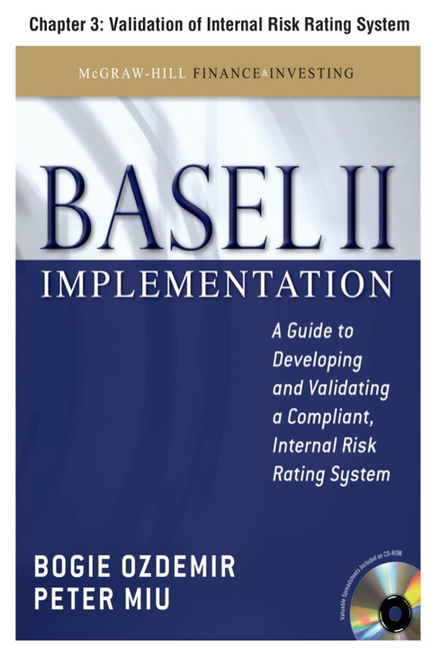 Cover image for book Basel II Implementation, Chapter 3 - Validation of Internal Risk Rating System