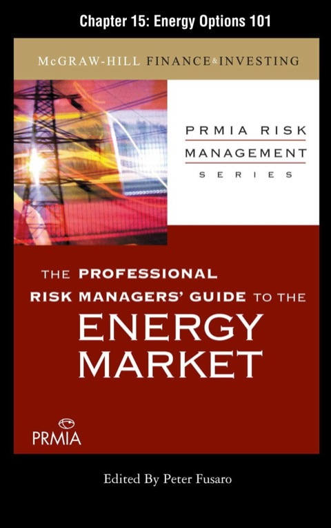 Cover image for book PRMIA Guide to the Energy Markets: Energy Options 101