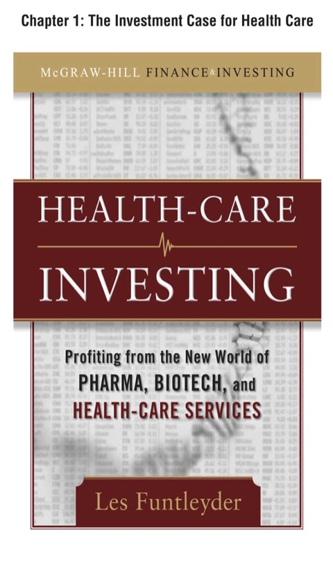 Cover image for book Healthcare Investing, Chapter 1 - The Investment Case for Health Care