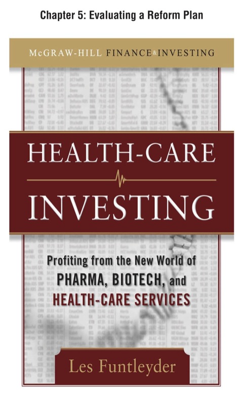 Cover image for book Healthcare Investing, Chapter 5 - Evaluating a Reform Plan