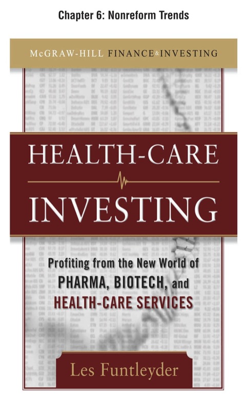 Cover image for book Healthcare Investing, Chapter 6 - Nonreform Trends