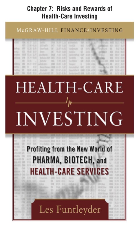 Cover image for book Healthcare Investing, Chapter 7 - Risks and Rewards of Health-Care Investing