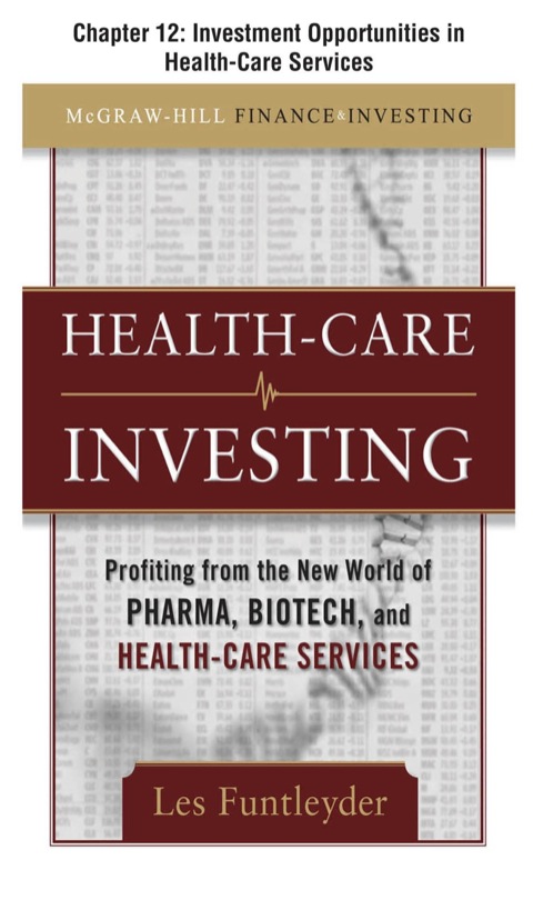 Cover image for book Healthcare Investing, Chapter 12 - Investment Opportunities in Health-Care Services