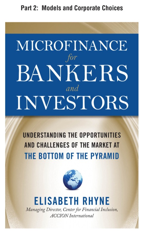 Cover image for book Microfinance for Bankers and Investors, Part 2 - Models and Corporate Choices