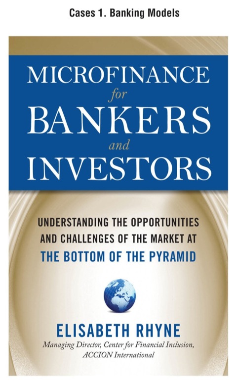 Cover image for book Microfinance for Bankers and Investors, Cases 1 - Banking Models