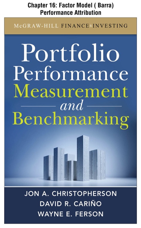 Cover image for book Portfolio Performance Measurement and Benchmarking, Chapter 16 - Factor Model (Barra) Performance Attribution