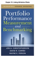 Portfolio Performance Measurement and Benchmarking, Chapter 19 - Linking Attribution Effects - Jon A. Christopherson; David R. Carino; Wayne E. Ferson