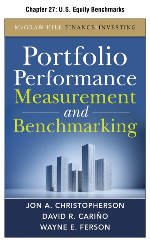 Cover image for book Portfolio Performance Measurement and Benchmarking, Chapter 27 - U.S. Equity Benchmarks