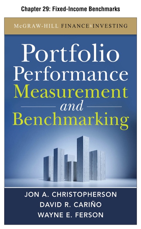 Cover image for book Portfolio Performance Measurement and Benchmarking, Chapter 29 - Fixed-Income Benchmarks