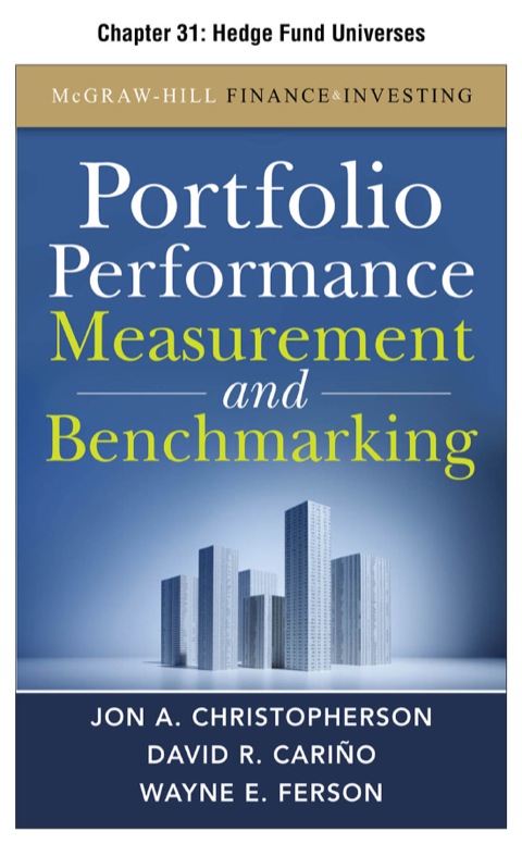 Cover image for book Portfolio Performance Measurement and Benchmarking, Chapter 31 - Hedge Fund Universes