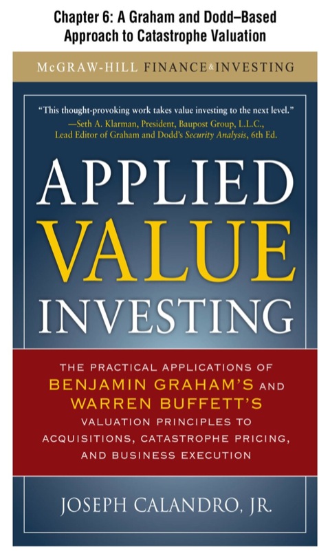 Cover image for book Applied Value Investing, Chapter | - 6 A Graham and Dodd--Based Approach to Catastrophe Valuation