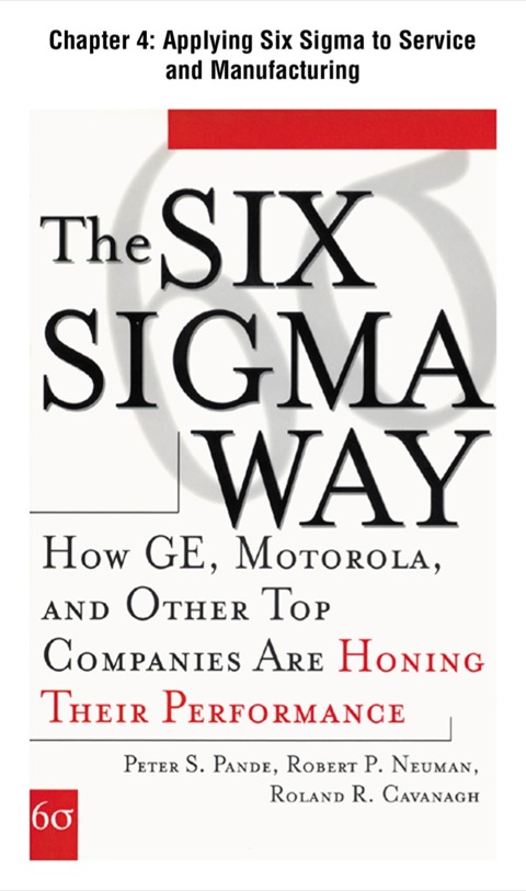 Cover image for book The Six Sigma Way, Chapter 4 - Applying Six Sigma to Service and Manufacturing