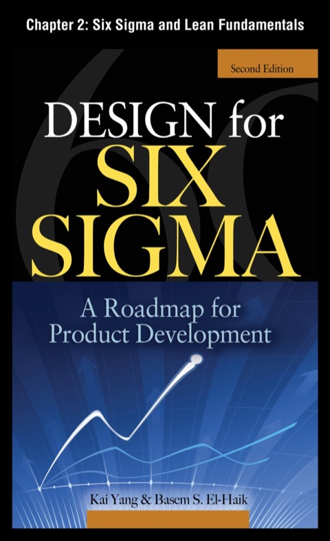 Cover image for book Design for Six Sigma, Chapter 2 - Six Sigma and Lean Fundamentals