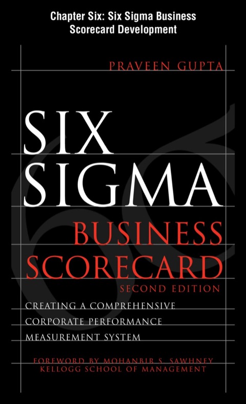 Cover image for book Six Sigma Business Scorecard, Chapter 6 - Six Sigma Business Scorecard Development