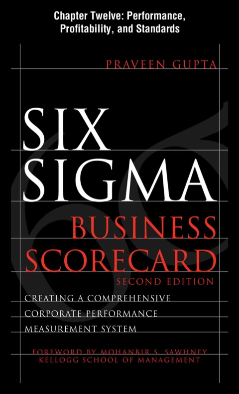 Cover image for book Six Sigma Business Scorecard, Chapter 12 - Performance, Profitability, and Standards
