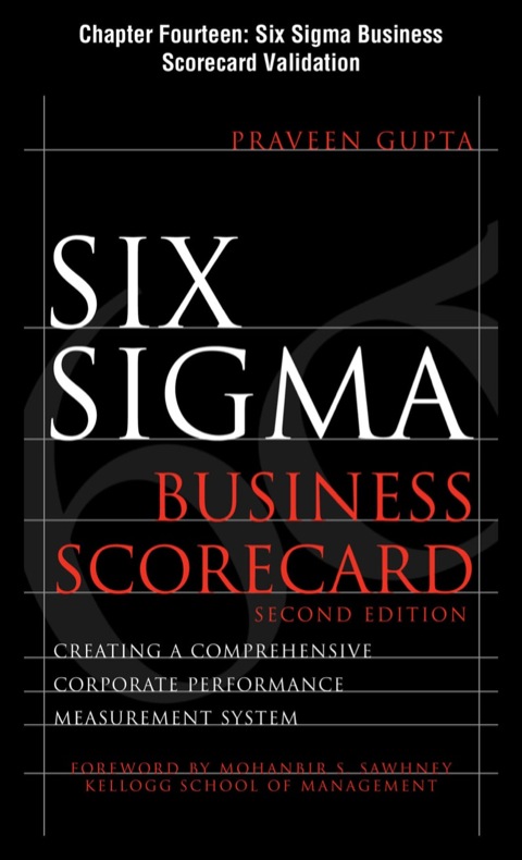 Cover image for book Six Sigma Business Scorecard, Chapter 14 - Six Sigma Business Scorecard Validation