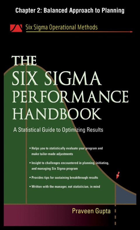 Cover image for book The Six Sigma Performance Handbook, Chapter 2 - Balanced Approach to Planning