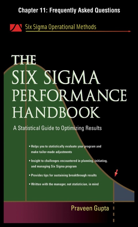 Cover image for book The Six Sigma Performance Handbook, Chapter 11 - Frequently Asked Questions