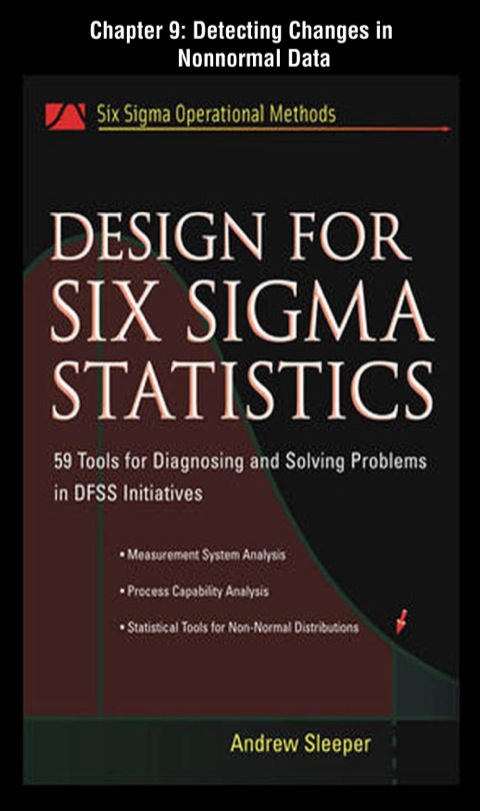 Cover image for book Design for Six Sigma Statistics, Chapter 9 - Detecting Changes in Nonnormal Data