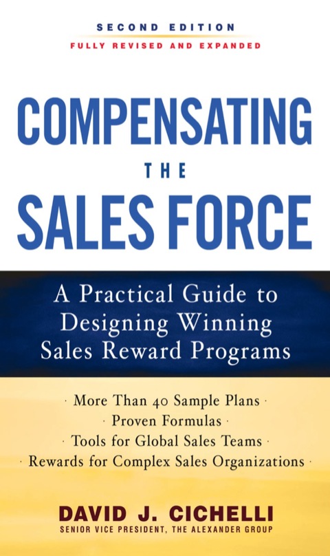 Cover image for book Compensating the Sales Force: A Practical Guide to Designing Winning Sales Reward Programs
