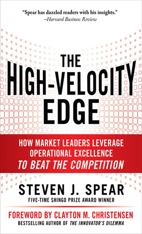 Cover image for book The High-Velocity Edge: How Market Leaders Leverage Operational Excellence to Beat the Competition