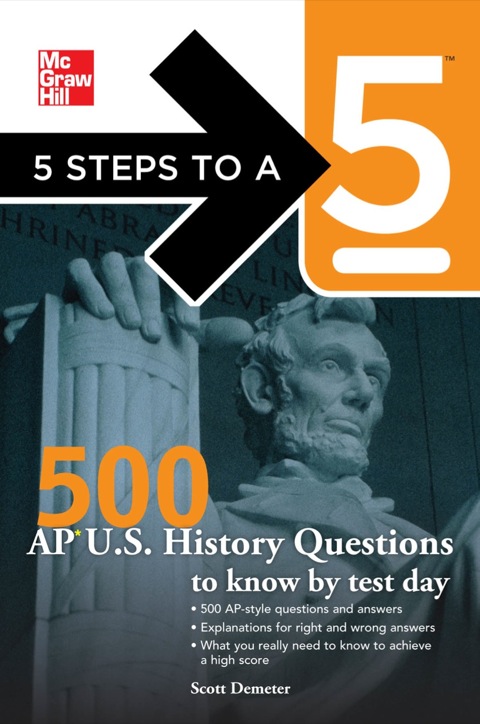 Cover image for book 5 Steps to a 5 500 AP U.S. History Questions to Know by Test Day