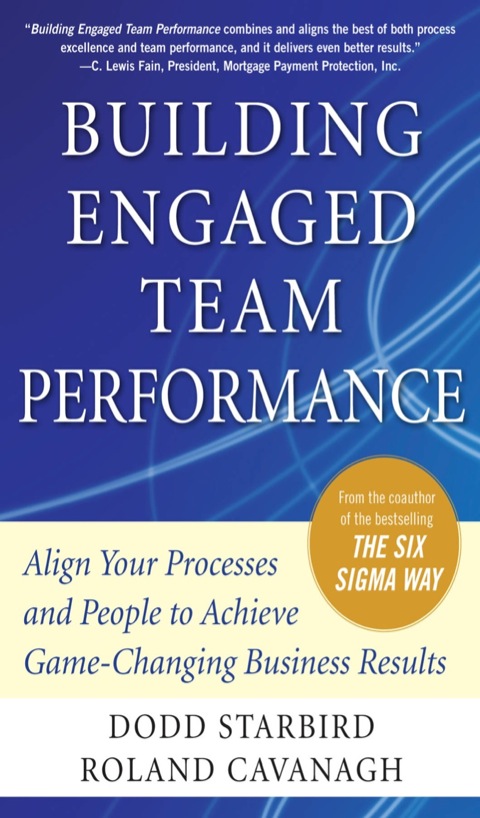 Cover image for book Building Engaged Team Performance: Align Your Processes and People to Achieve Game-Changing Business Results